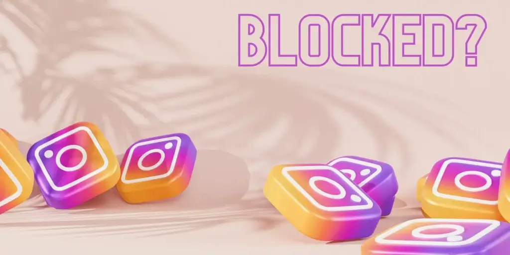 Blocked Instagram Unblock Proxy: Discover The Top 3 Methods